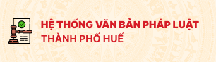 Hệ thống văn bản pháp luật Thành phố Huế
